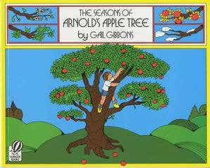 Seasons of Arnold's Apple Tree, The : Gail Gibbons