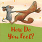 How Do You Feel?
