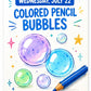 Event: Colored Pencil Bubbles - July 22