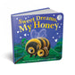 Sweet Dreams, My Honey