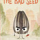 Bad Seed, The : Jory John & Pete Oswald