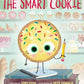 Smart Cookie, The: Jory John & Pete Oswald