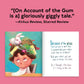 On Account of the Gum