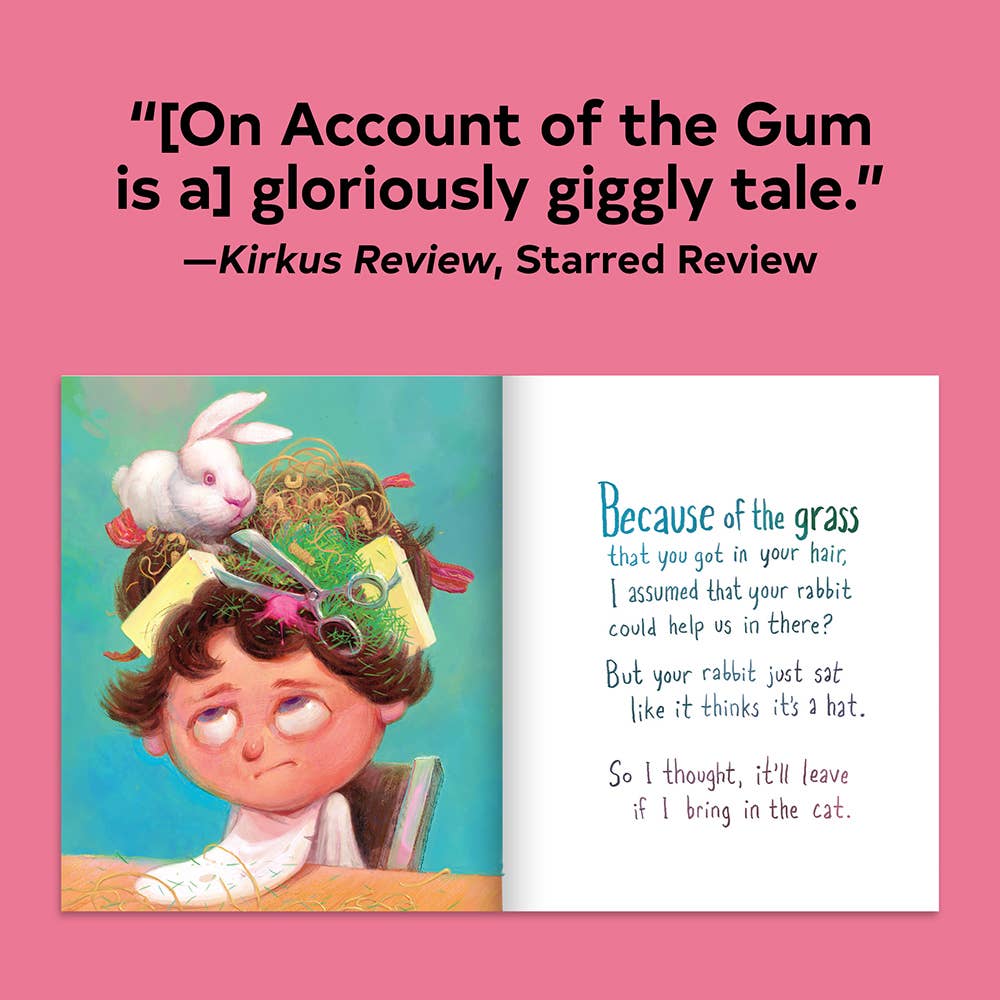 On Account of the Gum