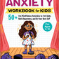 Anxiety Workbook for Kids