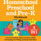 Essential Homeschool Preschool and Pre-K Workbook