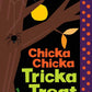 Chicka Chicka Tricka Treat by Julien Chung