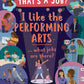 I Like the Performing Arts… What Jobs Are There?