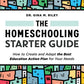 Homeschooling Starter Guide
