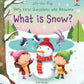 Very First Questions and Answers What is Snow?