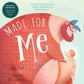 Made for Me (Board Book)