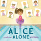 Alice Alone