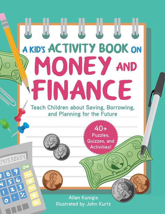 Kid's Activity Book on Money and Finance by Allan Kunigis