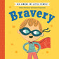 Big Words for Little People: Bravery