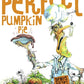 Perfect Pumpkin Pie by Denys Cazet