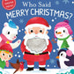Who Said Merry Christmas? by