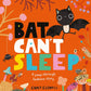Bat Can't Sleep
