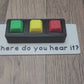 "Where do you hear it?" Clickers (isolating beginning, middle, ending sounds)