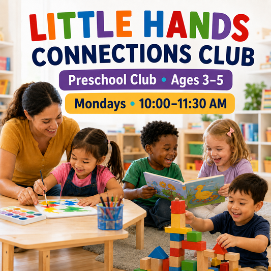 Little Hands Connections Club Monthly Pass